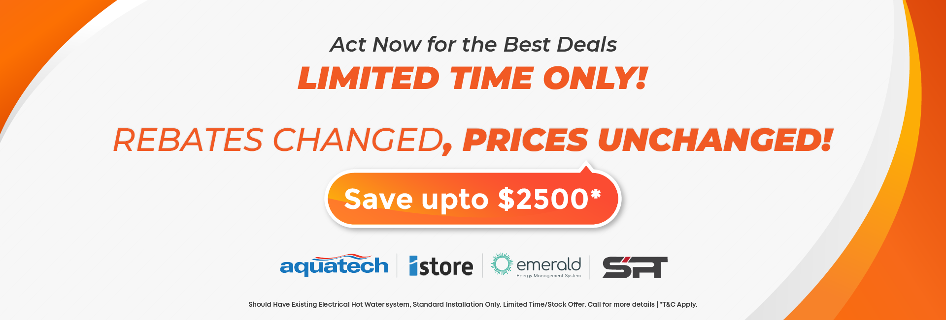 banner showing various brand logos and text with act now for the best deals, save upto $2500*