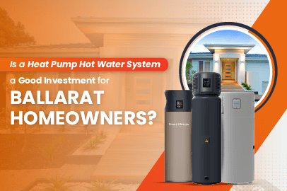 A photo showing a modern heat pumps, text overlay with is a heat pump hot water system a good investment for ballarat homeowners thumbnail